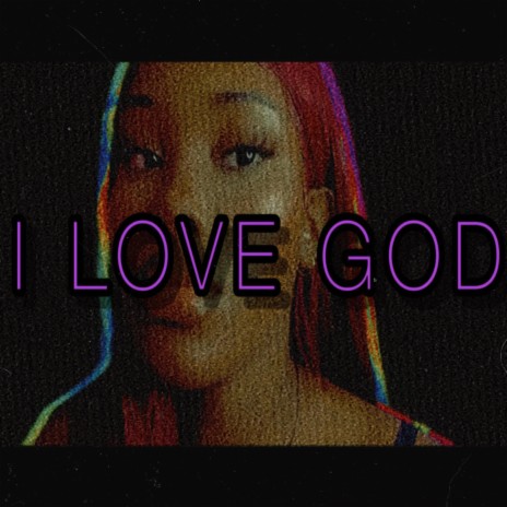 I Love God | Boomplay Music