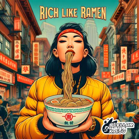 Rich Like Ramen | Boomplay Music