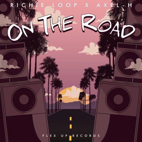 On The Road ft. Axel-H | Boomplay Music