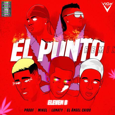 El Punto ft. Lunaty, Proof, El Ángel Caído, MIKEL 2030 & Vion Music | Boomplay Music