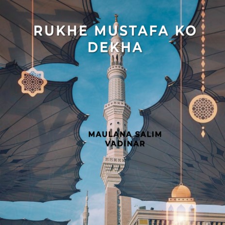 Rukhe Mustafa Ko dekha | Boomplay Music