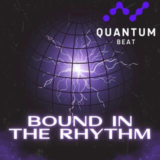 Bound in the Rhythm lyrics | Boomplay Music