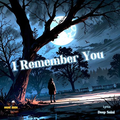 I Remember You | Boomplay Music