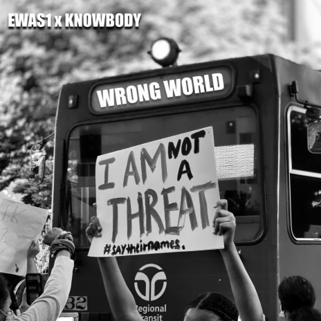 Wrong World ft. Ewas1 | Boomplay Music