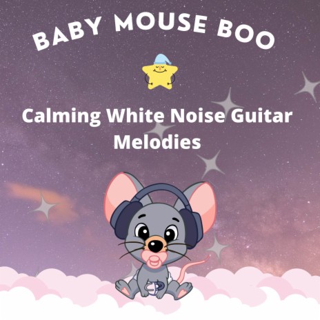 White Noise Calming Baby Guitar Mix Pt.1