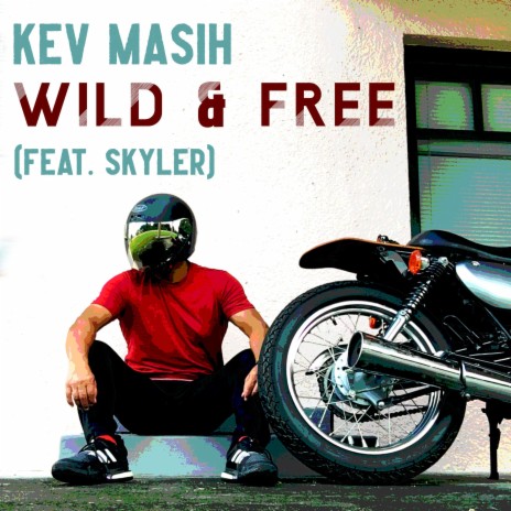 Wild & Free ft. Skyler | Boomplay Music