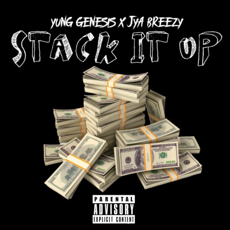 Stack It Up ft. Jya Breezy | Boomplay Music