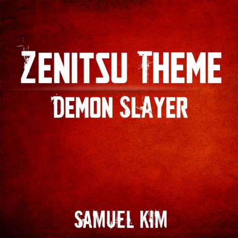 Zenitsu Theme (from Demon Slayer) (Cover) | Boomplay Music