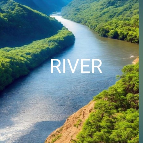 River | Boomplay Music