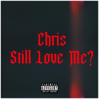 Still Love Me?