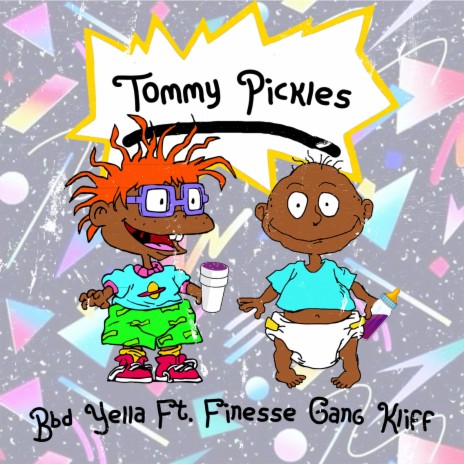 Tommy Pickles ft. Finesse Gang Kliff | Boomplay Music