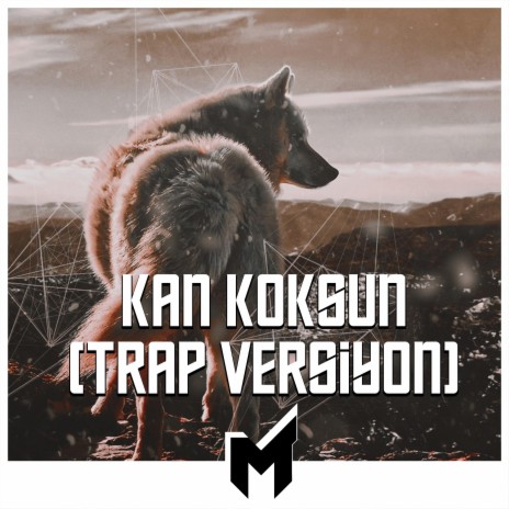 Kan Koksun (Trap Versiyon) ft. Ozan Ünsal | Boomplay Music