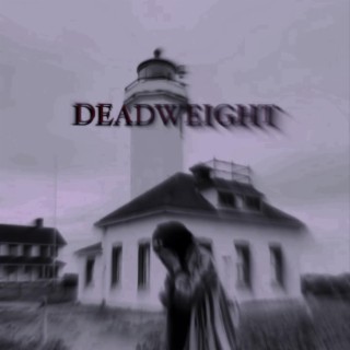 DEADWEIGHT