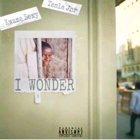 I Wonder ft. Kwame Sexy | Boomplay Music