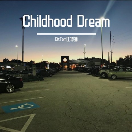 Childhood Dream | Boomplay Music