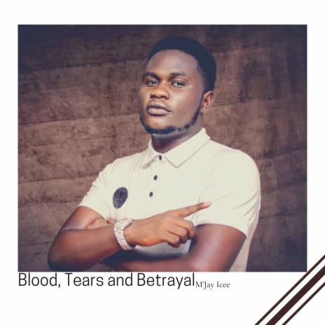 Blood, Tears and Betrayal | Boomplay Music
