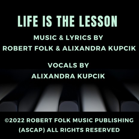 Life Is The Lesson ft. Alixandra Kupcik | Boomplay Music