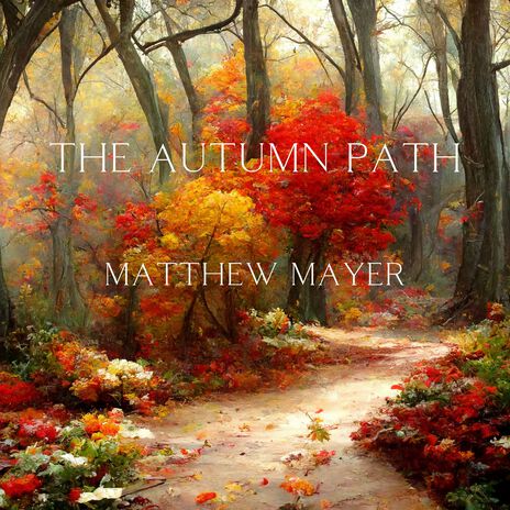 The Autumn Path | Boomplay Music