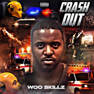 Woo Skillz (Crash Out)