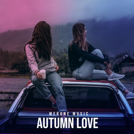 Autumn Love | Boomplay Music