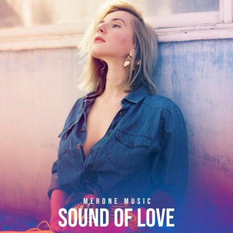 Sound of Love | Boomplay Music