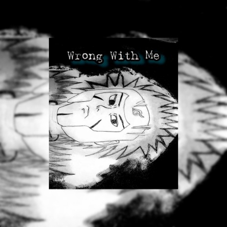 Wrong With Me | Boomplay Music