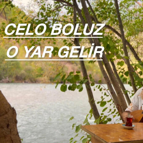 O yar gelir | Boomplay Music