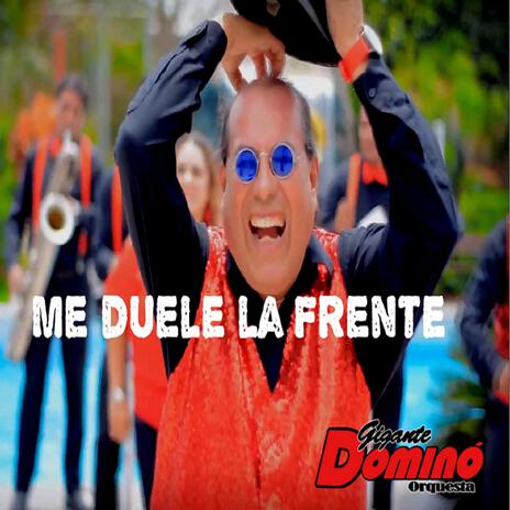 Me duele la Frente | Boomplay Music