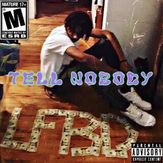 Tell Nobody