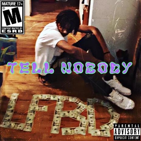 Tell Nobody | Boomplay Music