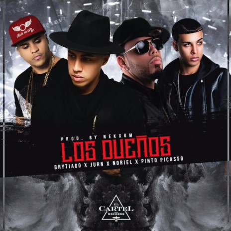 Los Dueños ft. Juhn, Noriel & Pinto Picasso | Boomplay Music