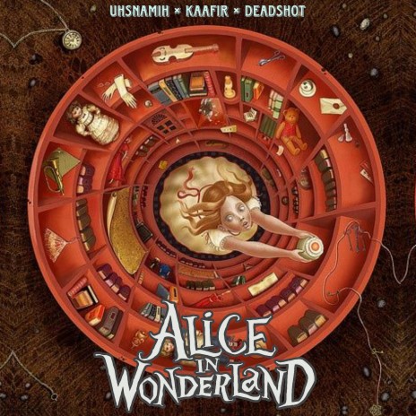 Alice In Wonderland ft. UHSNAMIH & Deadshot | Boomplay Music