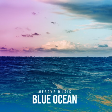 Blue Ocean | Boomplay Music