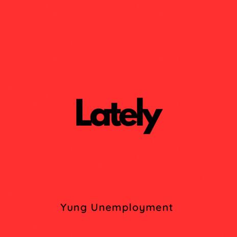 Lately | Boomplay Music