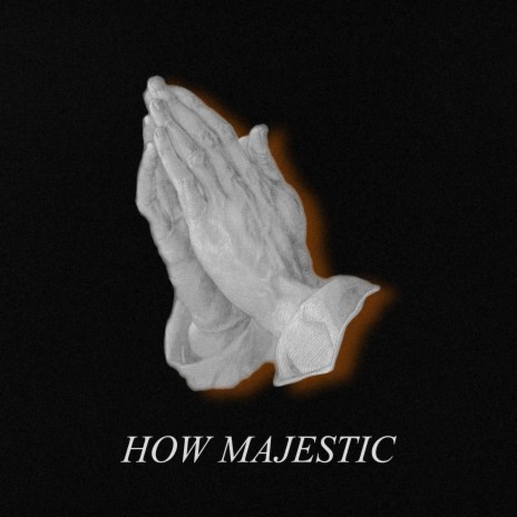 How Majestic | Boomplay Music