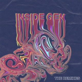 Inside Gen (The Remixes)