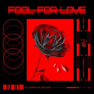 Fool For Love ft. Douxe lyrics | Boomplay Music