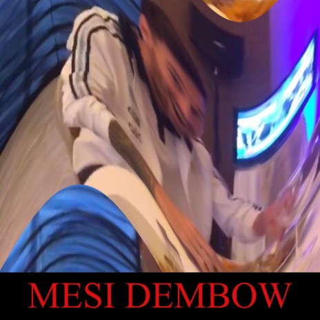 MESI DEMBOW | Boomplay Music