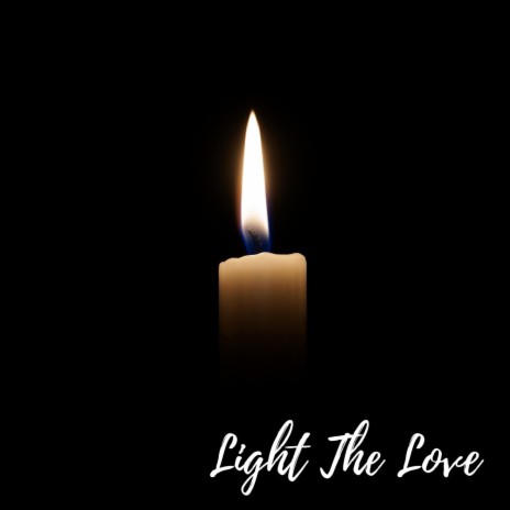 Light The Love | Boomplay Music