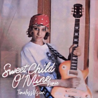 Sweet Child O' Mine (REMIX)