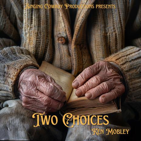 Two Choices | Boomplay Music