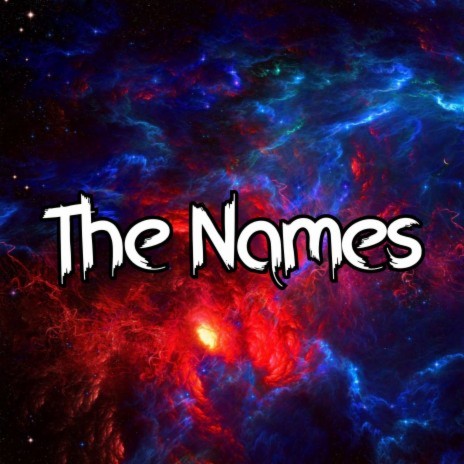 The Names ft. OnlyPlugg | Boomplay Music