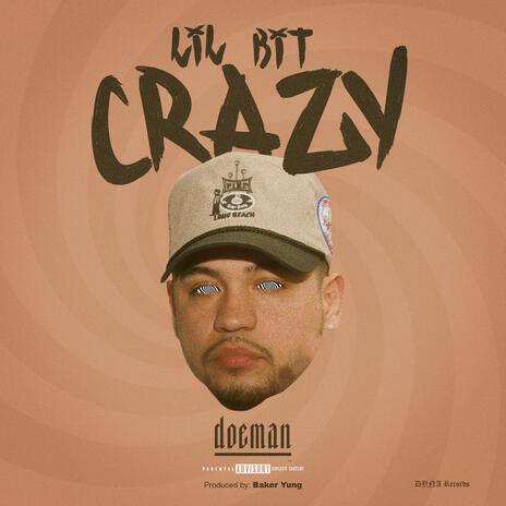 Lil Bit Crazy | Boomplay Music