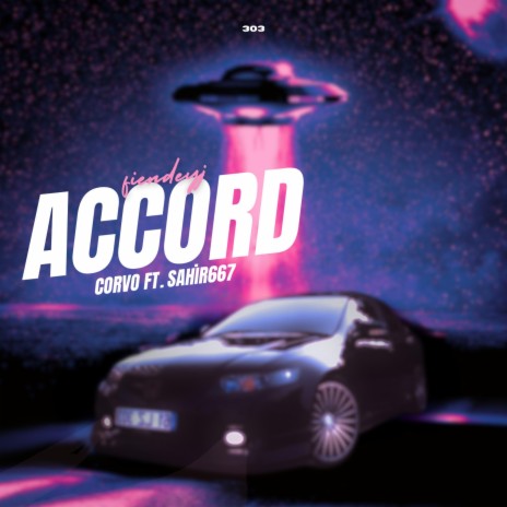 Accord ft. sahiR667 | Boomplay Music