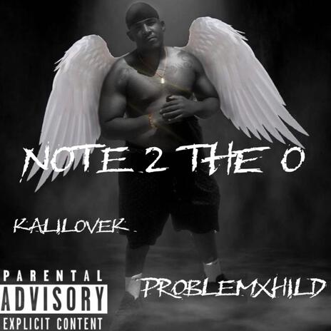 Note 2 The O ft. Kalilovek | Boomplay Music