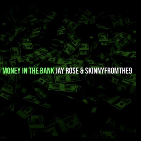 Money in the bank ft. Skinnyfromthe9 & Marley Q | Boomplay Music