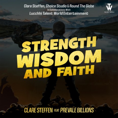 Strength, Wisdom & Faith ft. Prevale Billions | Boomplay Music