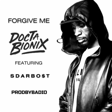 Forgive Me ft. SDARBO$T | Boomplay Music