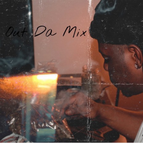 Out Da Mix | Boomplay Music