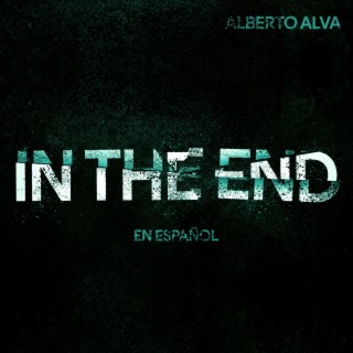 In The End (En Español)